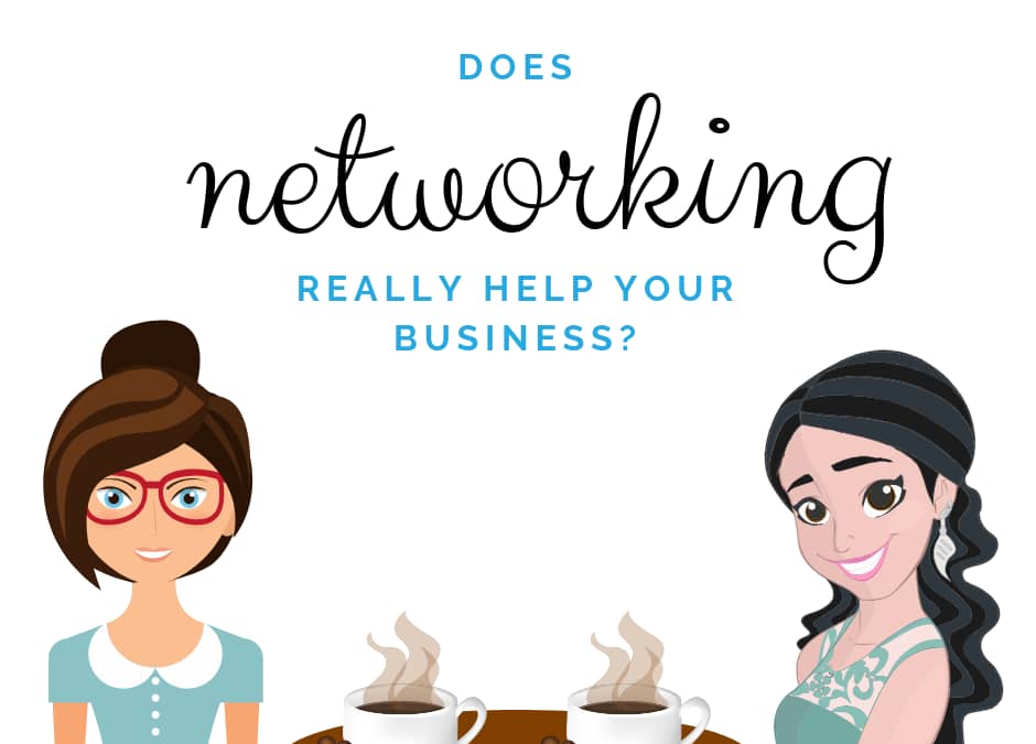 Does networking really help your business?