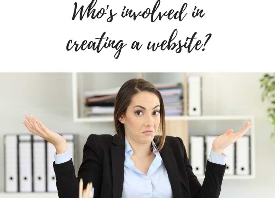 Who’s involved in creating a website?